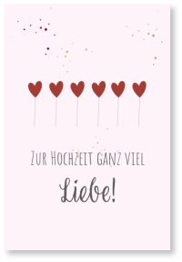 Zur Hochzeit ganz viel Liebe