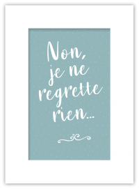 Non, je ne regrette rien