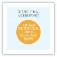 Die Erde ist blau wie eine Orange