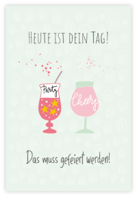 Heute ist Dein Tag!