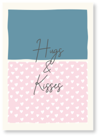 Hugs & Kisses