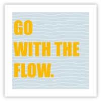 Go with the flow